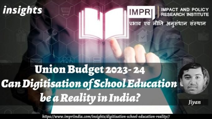 Can Digitisation of School Education be a Reality in India? – IMPRI Impact and Policy Research Institute Can Digitisation of School Education be a Reality in India? - IMPRI Impact and Policy Research Institute