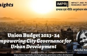 Empowering City Governance for Urban Development – IMPRI Impact and Policy Research Institute Empowering City Governance for Urban Development - IMPRI Impact and Policy Research Institute