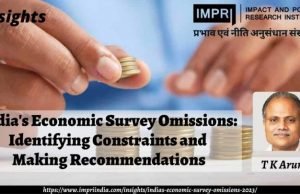 India’s Economic Survey Omissions: Identifying Constraints and Making Recommendations – IMPRI Impact and Policy Research Institute India’s Economic Survey Omissions: Identifying Constraints and Making Recommendations - IMPRI Impact and Policy Research Institute