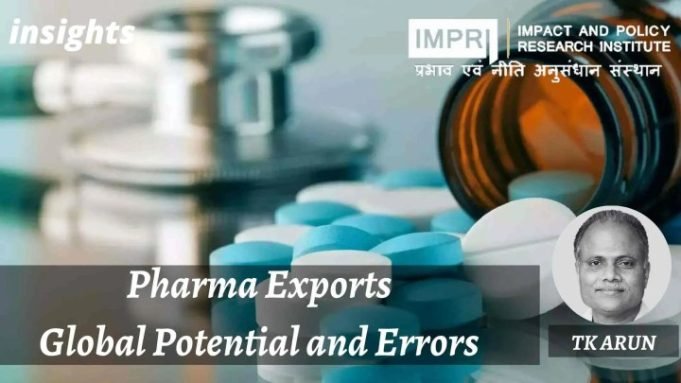 Pharma Exports: Global Potential and Errors – IMPRI Impact and Policy Research Institute Pharma Exports: Global Potential and Errors - IMPRI Impact and Policy Research Institute