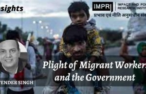 Plight of Migrant Workers and the Government – IMPRI Impact and Policy Research Institute Plight of Migrant Workers and the Government - IMPRI Impact and Policy Research Institute