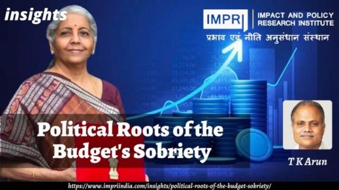 Political Roots of the Budget’s Sobriety – IMPRI Impact and Policy Research Institute Political Roots of the Budget’s Sobriety - IMPRI Impact and Policy Research Institute