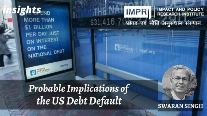 Probable Implications of the US Debt Default – IMPRI Impact and Policy Research Institute Probable Implications of the US Debt Default - IMPRI Impact and Policy Research Institute