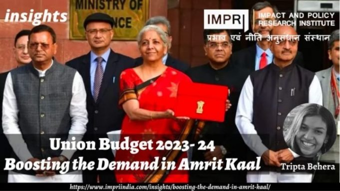 Union Budget 2023- 24: Boosting the Demand in Amrit Kaal – IMPRI Impact and Policy Research Institute Union Budget 2023- 24: Boosting the Demand in Amrit Kaal - IMPRI Impact and Policy Research Institute