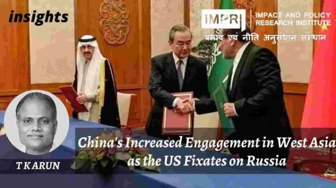 China’s Increased Engagement in West Asia as the US Fixates on Russia – IMPRI Impact and Policy Research Institute China’s Increased Engagement in West Asia as the US Fixates on Russia - IMPRI Impact and Policy Research Institute