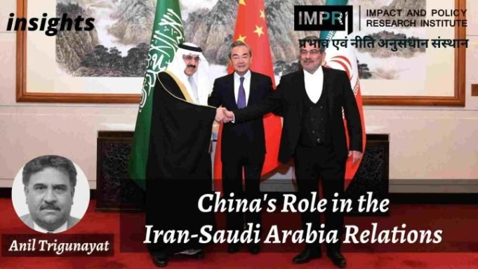 China’s Role in the Iran-Saudi Arabia Relations – IMPRI Impact and Policy Research Institute China’s Role in the Iran-Saudi Arabia Relations - IMPRI Impact and Policy Research Institute