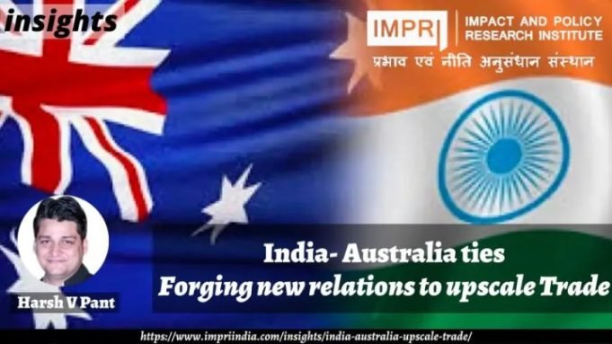 India- Australia ties: Forging New Relations to Upscale Trade – IMPRI Impact and Policy Research Institute India- Australia ties: Forging New Relations to Upscale Trade - IMPRI Impact and Policy Research Institute