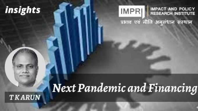 Next Pandemic and Financing – IMPRI Impact and Policy Research Institute Next Pandemic and Financing - IMPRI Impact and Policy Research Institute