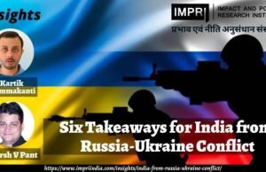 Six Takeaways for India from Russia-Ukraine Conflict – IMPRI Impact and Policy Research Institute Six Takeaways for India from Russia-Ukraine Conflict - IMPRI Impact and Policy Research Institute