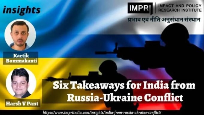 Six Takeaways for India from Russia-Ukraine Conflict – IMPRI Impact and Policy Research Institute Six Takeaways for India from Russia-Ukraine Conflict - IMPRI Impact and Policy Research Institute