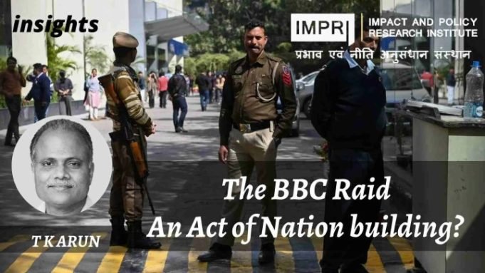 The BBC Raid: An Act of Nation building? – IMPRI Impact and Policy Research Institute The BBC Raid: An Act of Nation building? - IMPRI Impact and Policy Research Institute