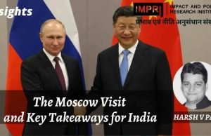 The Moscow Visit and Key Takeaways for India – IMPRI Impact and Policy Research Institute The Moscow Visit and Key Takeaways for India - IMPRI Impact and Policy Research Institute