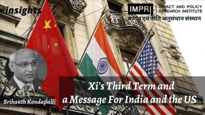 Xi’s Third Term and a Message for India and the US – IMPRI Impact and Policy Research Institute Xi’s Third Term and a Message for India and the US - IMPRI Impact and Policy Research Institute