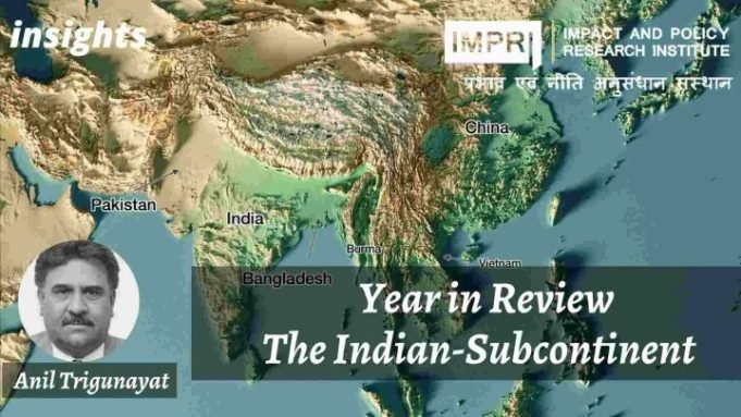 Year in Review: The Indian-Subcontinent – IMPRI Impact and Policy Research Institute Year in Review: The Indian-Subcontinent - IMPRI Impact and Policy Research Institute