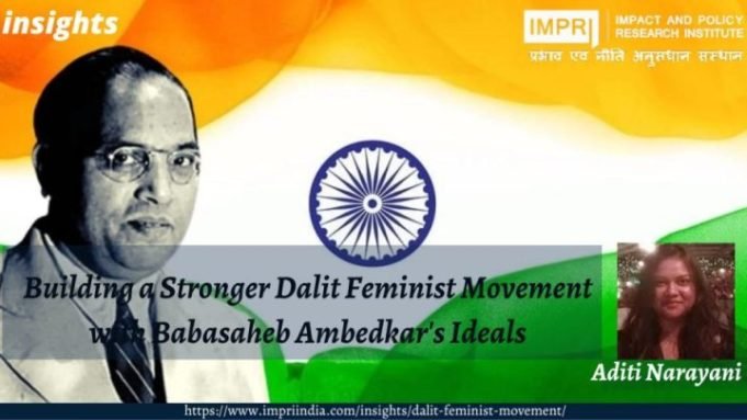 Building a Stronger Dalit Feminist Movement with Babasaheb Ambedkar’s Ideals – IMPRI Impact and Policy Research Institute Building a Stronger Dalit Feminist Movement with Babasaheb Ambedkar’s Ideals - IMPRI Impact and Policy Research Institute