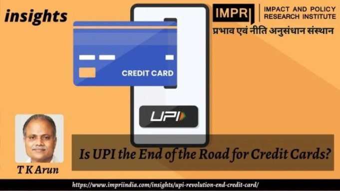 Is UPI the End of the Road for Credit Cards? – IMPRI Impact and Policy Research Institute Is UPI the End of the Road for Credit Cards? - IMPRI Impact and Policy Research Institute