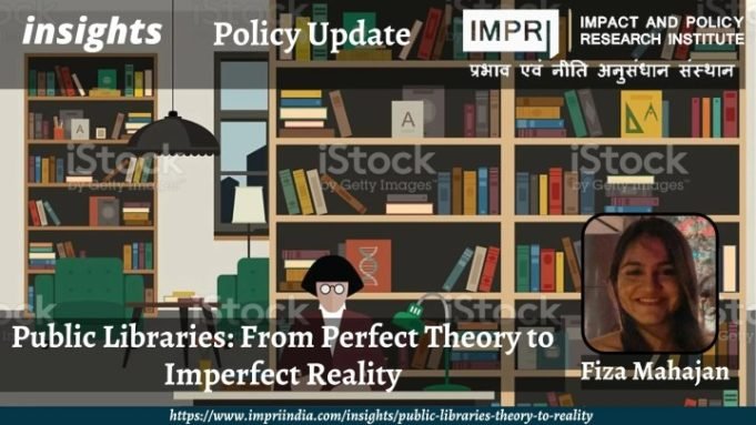 Public Libraries: From Perfect Theory to Imperfect Reality – IMPRI Impact and Policy Research Institute Public Libraries: From Perfect Theory to Imperfect Reality - IMPRI Impact and Policy Research Institute