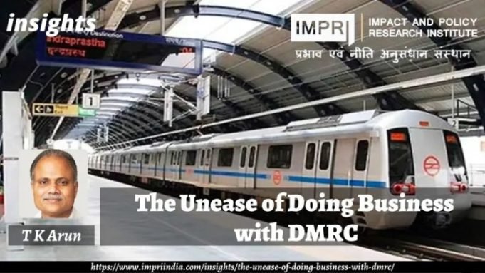 The Unease of Doing Business with DMRC – IMPRI Impact and Policy Research Institute The Unease of Doing Business with DMRC - IMPRI Impact and Policy Research Institute