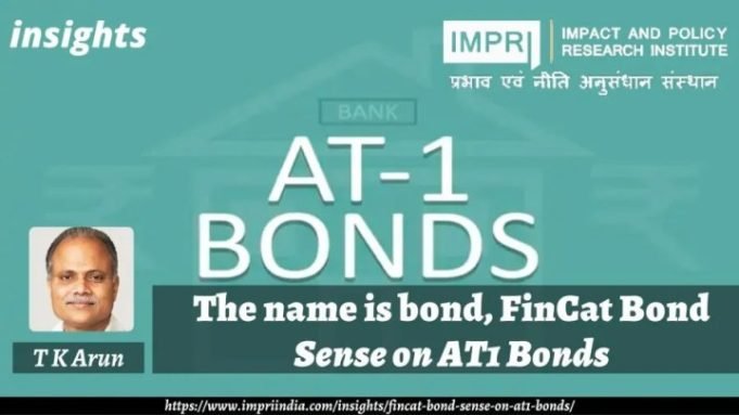 The name is bond, FinCat Bond: Sense on AT1 Bonds – IMPRI Impact and Policy Research Institute The name is bond, FinCat Bond: Sense on AT1 Bonds - IMPRI Impact and Policy Research Institute