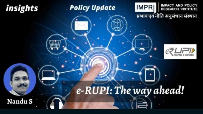 e-RUPI: The Way Forward! – IMPRI Impact and Policy Research Institute e-RUPI: The Way Forward! - IMPRI Impact and Policy Research Institute