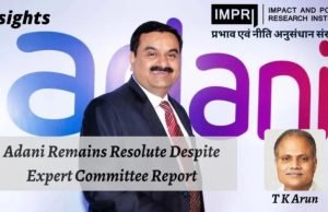 Adani Remains Resolute Despite Expert Committee Report – IMPRI Impact and Policy Research Institute Adani Remains Resolute Despite Expert Committee Report - IMPRI Impact and Policy Research Institute