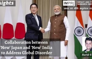 Collaboration between ‘New’ Japan and ‘New’ India to Address Global Disorder – IMPRI Impact and Policy Research Institute Collaboration between ‘New’ Japan and ‘New’ India to Address Global Disorder - IMPRI Impact and Policy Research Institute