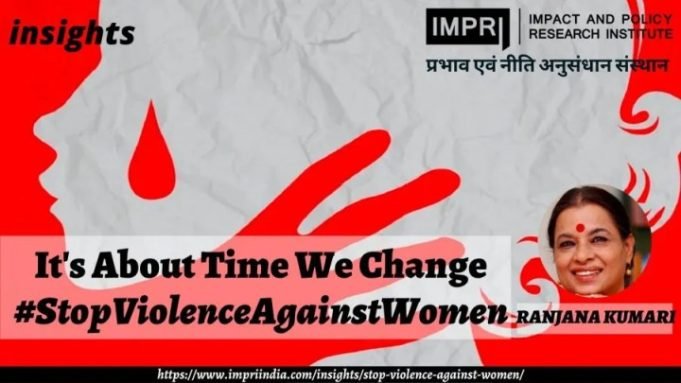 It’s About Time We Change #StopViolenceAgainstWomen – IMPRI Impact and Policy Research Institute It’s About Time We Change #StopViolenceAgainstWomen - IMPRI Impact and Policy Research Institute