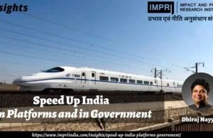 Speed Up India: On Platforms and in Government – IMPRI Impact and Policy Research Institute Speed Up India: On Platforms and in Government - IMPRI Impact and Policy Research Institute