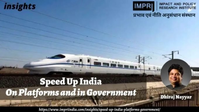 Speed Up India: On Platforms and in Government – IMPRI Impact and Policy Research Institute Speed Up India: On Platforms and in Government - IMPRI Impact and Policy Research Institute
