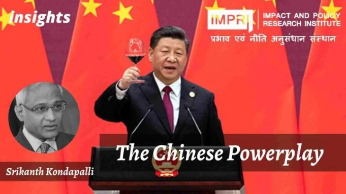The Chinese Powerplay – IMPRI Impact and Policy Research Institute The Chinese Powerplay - IMPRI Impact and Policy Research Institute