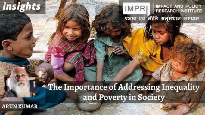 The Importance of Addressing Inequality and Poverty in Society – IMPRI Impact and Policy Research Institute The Importance of Addressing Inequality and Poverty in Society - IMPRI Impact and Policy Research Institute