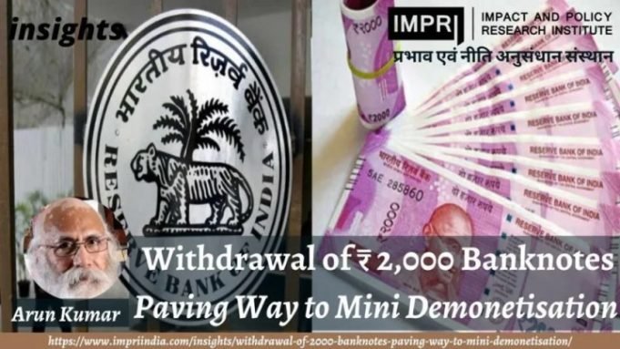 The Withdrawal of Rupees 2000 Notes: A New Mini-Demonetisation in India Soon – IMPRI Impact and Policy Research Institute The Withdrawal of Rupees 2000 Notes: A New Mini-Demonetisation in India Soon - IMPRI Impact and Policy Research Institute