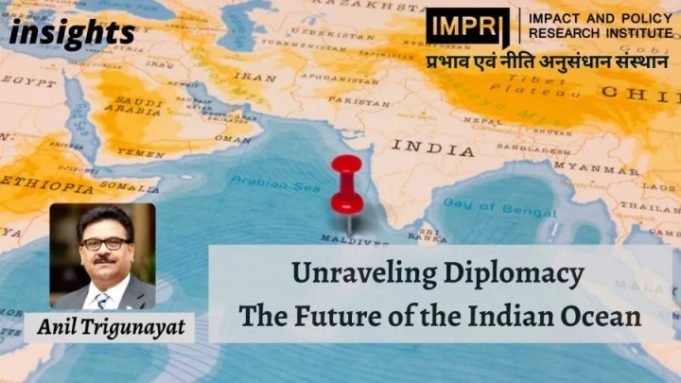 Unraveling Diplomacy: The Future of the Indian Ocean – IMPRI Impact and Policy Research Institute Unraveling Diplomacy: The Future of the Indian Ocean - IMPRI Impact and Policy Research Institute