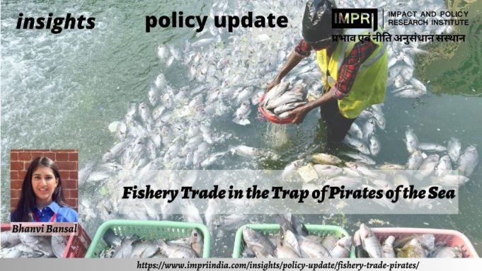 Fishery Trade in the Trap of Pirates of the Sea – IMPRI Impact and Policy Research Institute Fishery Trade in the Trap of Pirates of the Sea - IMPRI Impact and Policy Research Institute