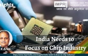 India Needs to Focus on Chip Industry – IMPRI Impact and Policy Research Institute India Needs to Focus on Chip Industry - IMPRI Impact and Policy Research Institute