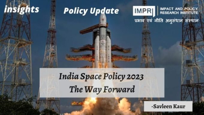 India Space Policy, 2023: The Way Forward – IMPRI Impact and Policy Research Institute India Space Policy, 2023: The Way Forward - IMPRI Impact and Policy Research Institute
