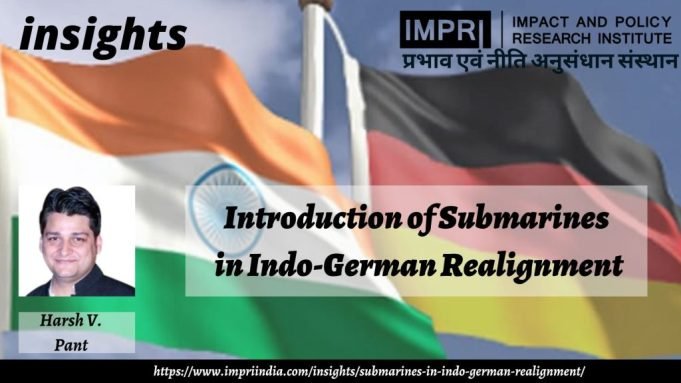Introduction of Submarines in Indo-German Realignment – IMPRI Impact and Policy Research Institute Introduction of Submarines in Indo-German Realignment - IMPRI Impact and Policy Research Institute