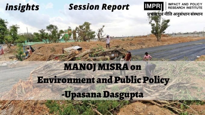 Manoj Misra on Environment and Public Policy – IMPRI Impact and Policy Research Institute Manoj Misra on Environment and Public Policy - IMPRI Impact and Policy Research Institute