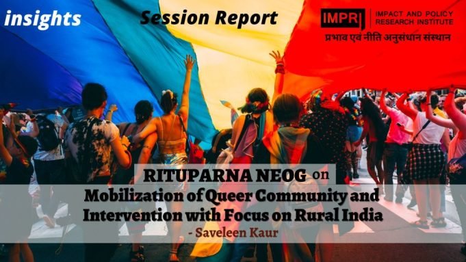 Mobilisation of Queer Community and Intervention with Focus on Rural India – IMPRI Impact and Policy Research Institute Mobilisation of Queer Community and Intervention with Focus on Rural India - IMPRI Impact and Policy Research Institute