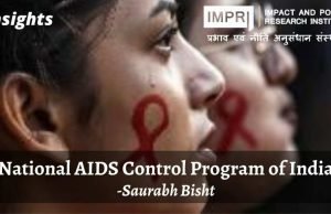 National AIDS Control Program of India – IMPRI Impact and Policy Research Institute National AIDS Control Program of India - IMPRI Impact and Policy Research Institute
