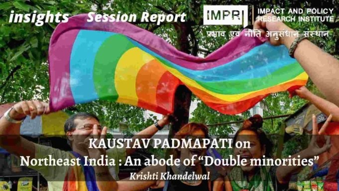 Northeast India: An abode of “Double minorities” – IMPRI Impact and Policy Research Institute Northeast India: An abode of “Double minorities” - IMPRI Impact and Policy Research Institute