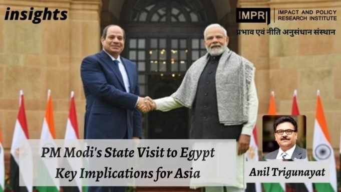 PM Modi’s State Visit to Egypt: Key Implications for Asia – IMPRI Impact and Policy Research Institute PM Modi’s State Visit to Egypt: Key Implications for Asia - IMPRI Impact and Policy Research Institute
