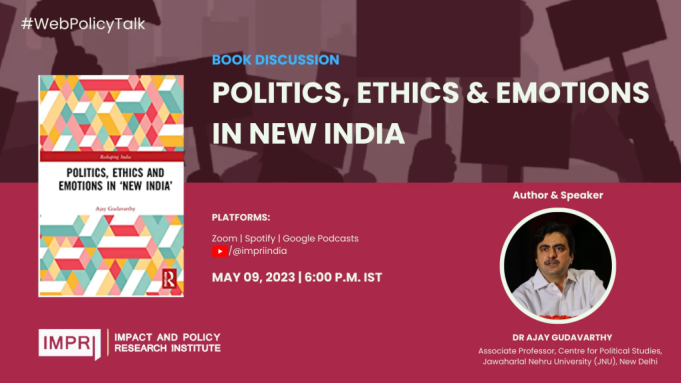 Politics, Ethics, and Emotions in New India – IMPRI Impact and Policy Research Institute Politics, Ethics, and Emotions in New India - IMPRI Impact and Policy Research Institute