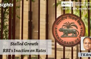 Stalled Growth: RBI’s Inaction on Rates – IMPRI Impact and Policy Research Institute Stalled Growth: RBI’s Inaction on Rates - IMPRI Impact and Policy Research Institute
