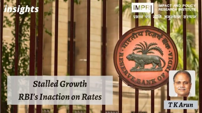 Stalled Growth: RBI’s Inaction on Rates – IMPRI Impact and Policy Research Institute Stalled Growth: RBI’s Inaction on Rates - IMPRI Impact and Policy Research Institute