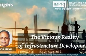 The Vicious Reality of Infrastructure Development – IMPRI Impact and Policy Research Institute The Vicious Reality of Infrastructure Development - IMPRI Impact and Policy Research Institute