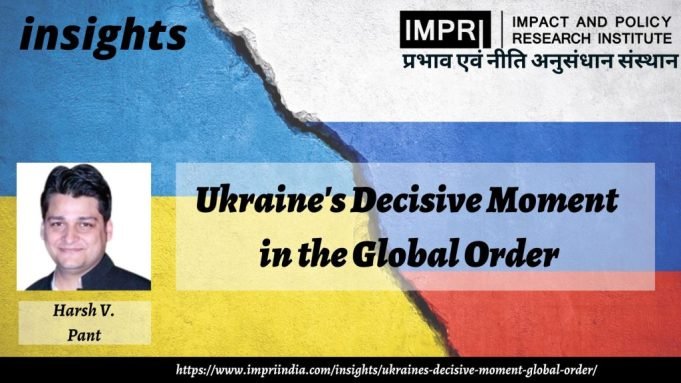Ukraine’s Decisive Moment in the Global Order – IMPRI Impact and Policy Research Institute Ukraine’s Decisive Moment in the Global Order - IMPRI Impact and Policy Research Institute