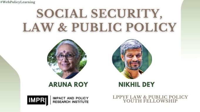 Video: Prof Aruna Roy & Nikhil Dey | Social Security, Law & Public Policy | Distinguished Lecture | LPPYF Law and Public Policy Youth Fellowship – IMPRI Impact and Policy Research Institute Video: Prof Aruna Roy & Nikhil Dey | Social Security, Law & Public Policy | Distinguished Lecture | LPPYF Law and Public Policy Youth Fellowship - IMPRI Impact and Policy Research Institute
