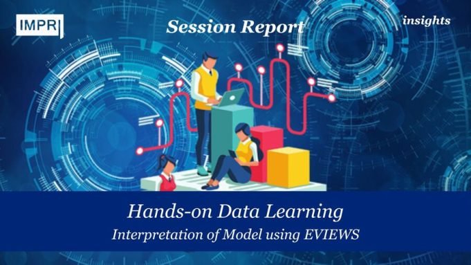 Hands-on Data Learning: Interpretation Of Model Using EVIEWS – IMPRI Impact And Policy Research Institute Hands-on Data Learning: Interpretation of Model using EVIEWS