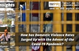 How has Domestic Violence Rates Surged Up with the Advent of the Covid-19 Pandemic? – IMPRI Impact and Policy Research Institute How has Domestic Violence Rates Surged Up with the Advent of the Covid-19 Pandemic? - IMPRI Impact and Policy Research Institute